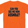 Hot Leathers GMD1090 Mens 'Can You See Me Now A***' Safety Orange T-Shirt Riding Gear