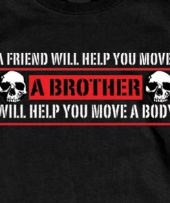 Hot Leathers GSB298 Men’s ‘A Brother Will Help You Move A Body’ Black Short Sleeve T-Shirt Riding Gear