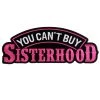 Hot Leathers PPA8610 You Can't Buy Sisterhood 4" X 2" Patch Patches