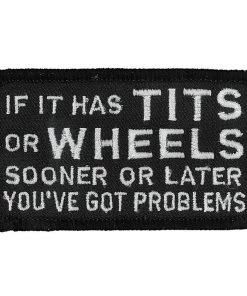 Hot Leathers PPL9083 If It Has Tits Or Wheels 3"x 2" Black And White Patch