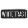 Hot Leathers PPL9087 White Trash 4" X 2" Patch Patches