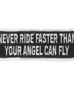Hot Leathers PPL9114 Never Ride Faster 4" X 2" Patch Patches