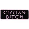 Patches Hot Leathers PPL9179 Crazy Bitch 4" X 2" Patch