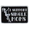 Patches Hot Leathers PPL9229 I Support Single Moms 5" X 3" Patch