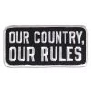 Hot Leathers PPL9394 Our Country Our Rules Embroidered 4" X 2" Patch