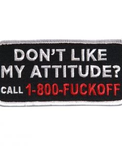 Patches Hot Leathers PPL9398 Don't Like My Attitude Embroidered 4" X 2" Patch