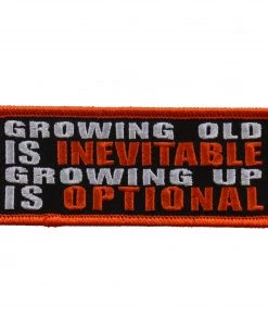 Hot Leathers PPL9592 Growing Old Is Inevitable 4"x1" Patch Patches