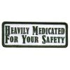 Patches Hot Leathers PPL9593 Heavily Medicated 4"x1" Patch