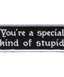 Patches Hot Leathers PPL9603 You’re A Special Kind Of Stupid 4"x1" Patch