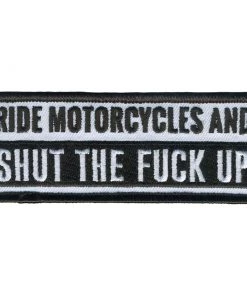 Hot Leathers PPL9791 Ride And Shut Up 4"x 2" Patch Patches