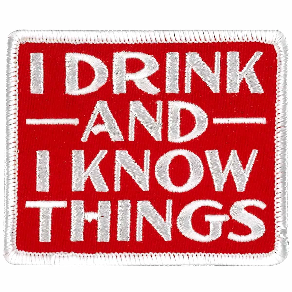 Hot Leathers PPW1013 3 Inch Drink And Know Things Patch Patches
